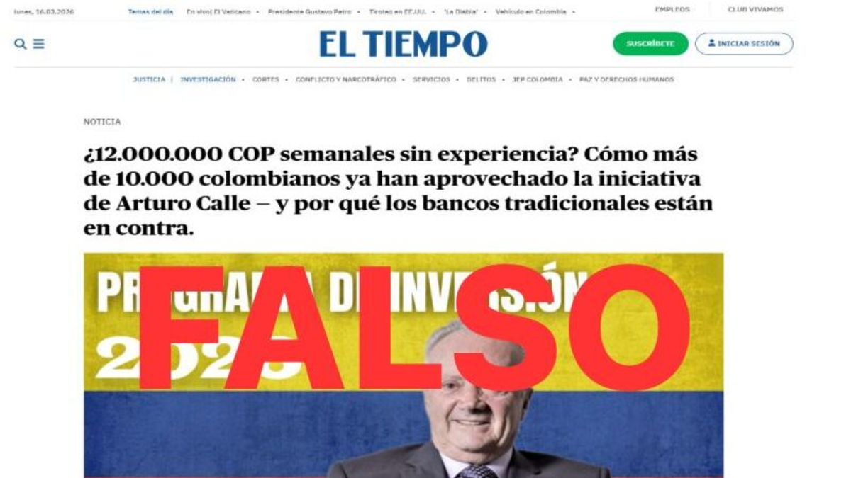 Circulan noticias falsas haciéndose pasar por EL TIEMPO y utilizando la imagen de Arturo Calle para promover supuestas ganancias millonarias

 – Tinta clara